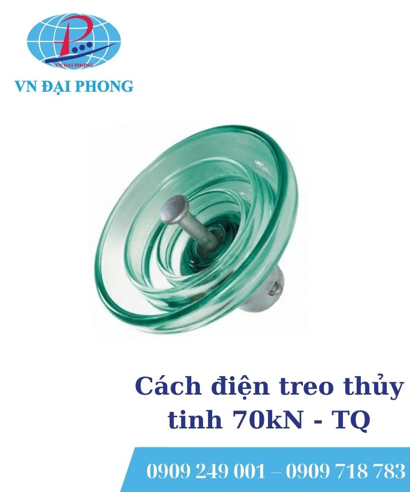 Cách điện treo thủy tinh TQ 70kN
