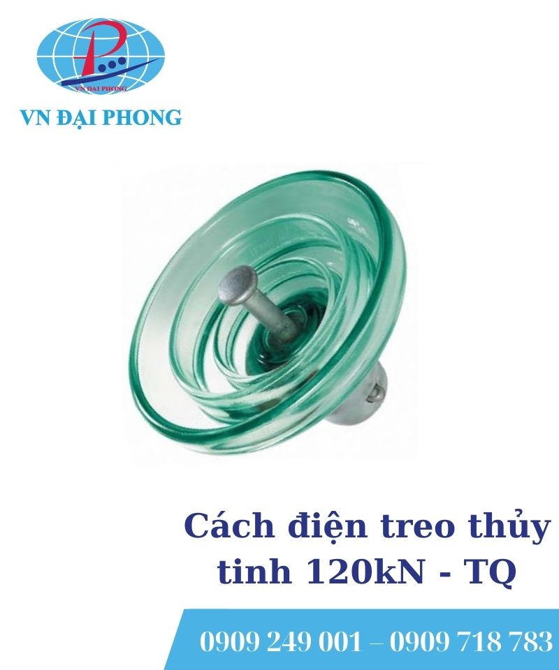 Cách điện treo thủy tinh TQ 120kN