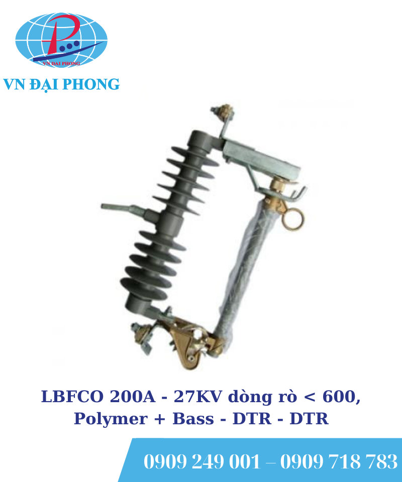 LBFCO DTR/Korea 200A - 27KV dòng rò < 600, Polymer + Bass