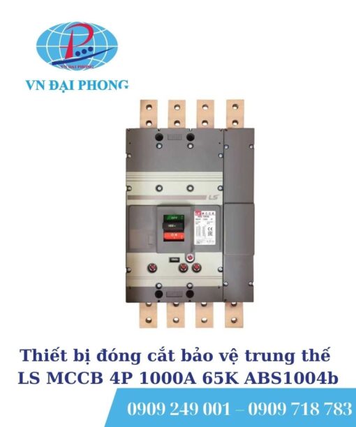 Thiết bị đóng cắt bảo vệ trung thế LS MCCB 4P 1000A 65K ABS1004b