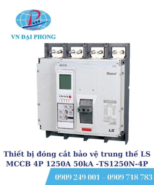 Thiết bị đóng cắt bảo vệ trung thế LS MCCB 4P 1250A 50kA -TS1250N-4P