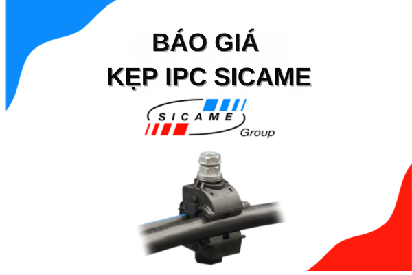 Báo giá kẹp IPC Sicame mới nhất