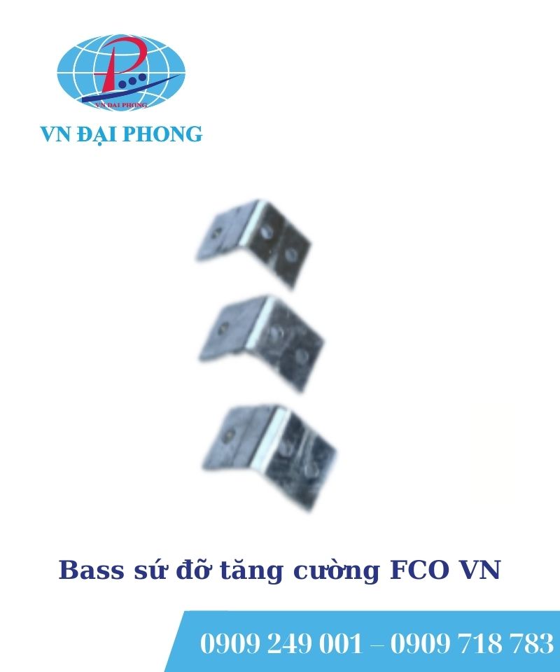 Bass sứ đỡ tăng cường FCO VN