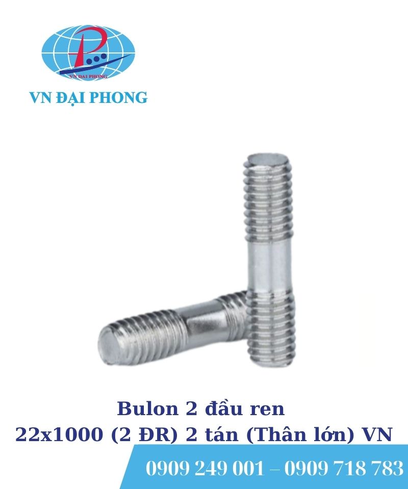 Bulon 2 đầu ren 22x1000 (2 ĐR) 2 tán (Thân lớn) VN