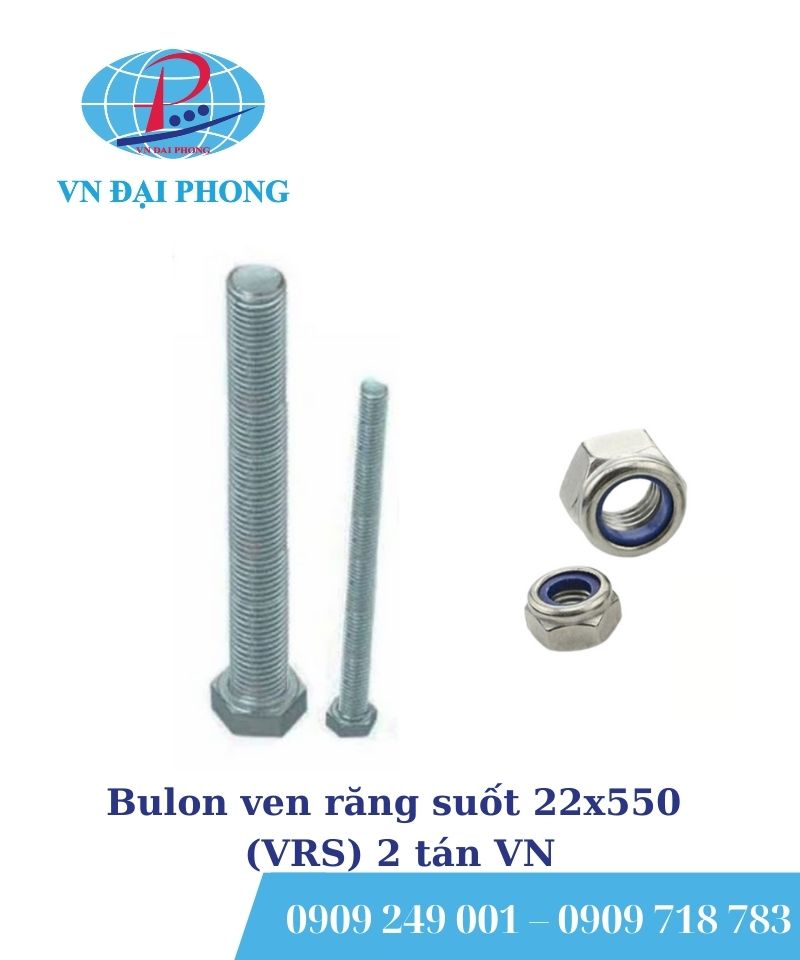 Bulon ven răng suốt 22x550 (VRS) 2 tán VN