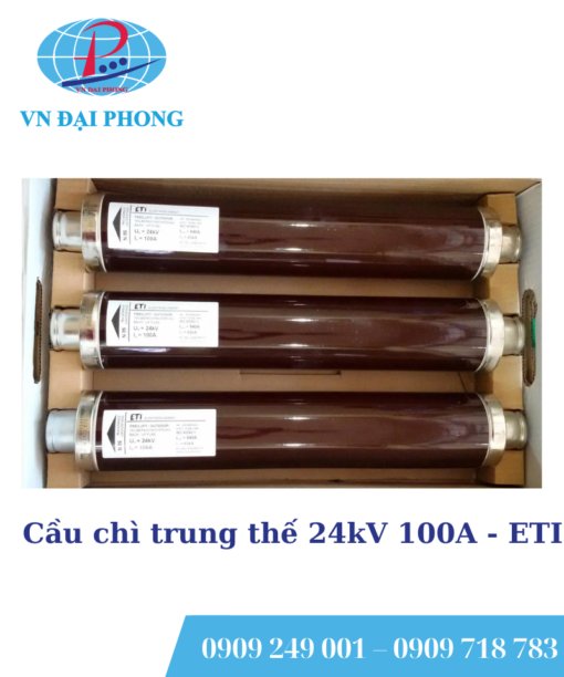 Cầu chì trung thế ETI 24kV 100A