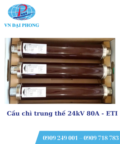 Cầu chì trung thế ETI 24kV 80A