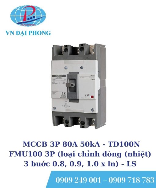 Cầu dao LS MCCB 3P 80A 50kA - TD100N FMU100 3P (loại chỉnh dòng (nhiệt) 3 buớc 0.8, 0.9, 1.0 x ln)