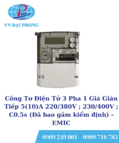 Công Tơ Điện Tử 3 Pha 1 Giá Gián Tiếp EMIC 5(10)A 220/380V ; 230/400V ; C0.5s (Đã bao gầm kiểm định)