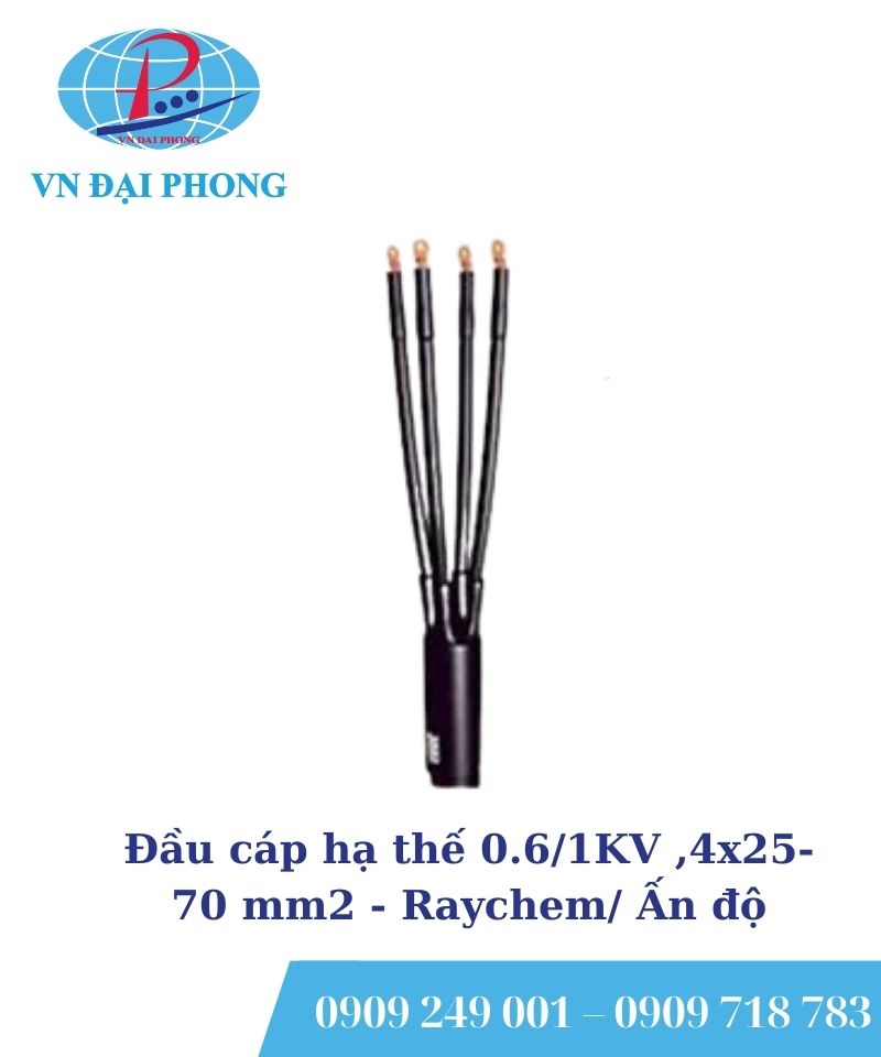 Đầu cáp hạ thế Raychem/ Ấn độ 0.6/1KV, 4x25-70 mm2
