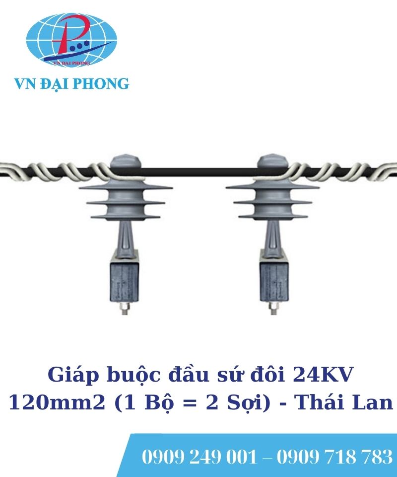 Giáp buộc đầu sứ đôi Thái Lan 24KV 120mm2 (1 Bộ = 2 Sợi)
