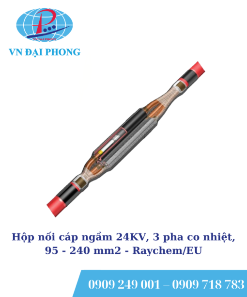 Hộp nối cáp ngầm Raychem/EU 24KV, 3 pha co nhiệt, 95 - 240 mm2