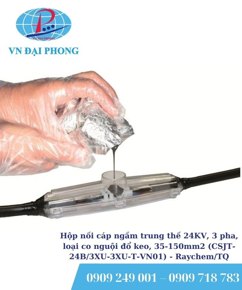 Hộp nối cáp ngầm trung thế Raychem/TQ 24KV, 3 pha, loại co nguội đổ keo, 35-150mm2 (CSJT-24B/3XU-3XU-T-VN01)