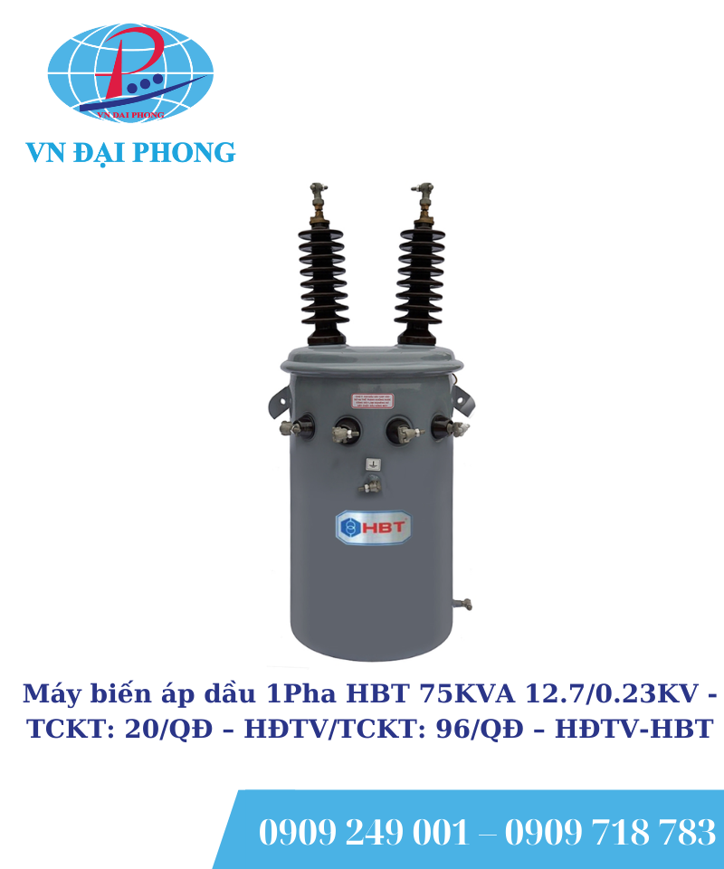 Máy biến áp dầu 1Pha HBT 75KVA 12.7/0.23KV -TCKT: 20/QĐ – HĐTV/TCKT: 96/QĐ – HĐTV