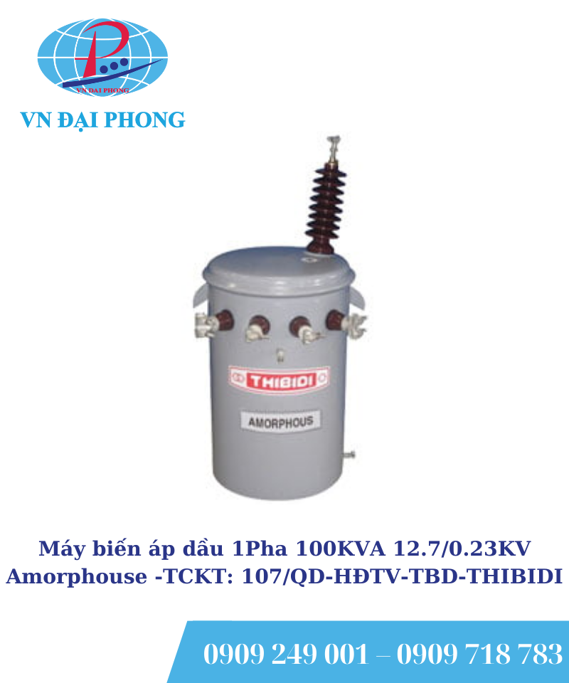 Máy biến áp dầu 1 pha THIBIDI 100KVA 12.7/0.23KV Amorphous