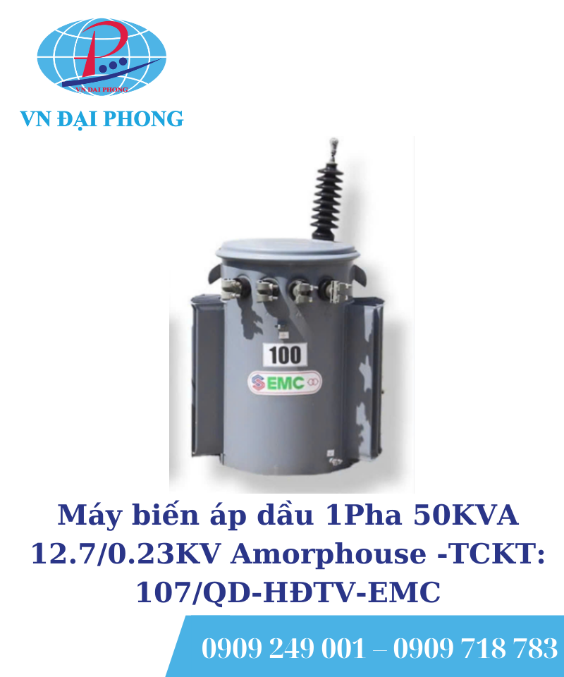 Máy biến áp dầu 1Pha EMC 50KVA 12.7/0.23KV Amorphouse -TCKT: 107/QD-HĐTV-EMC