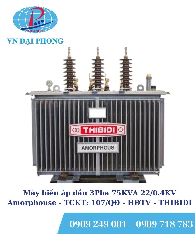Máy biến áp dầu 3 pha THIBIDI 75KVA 22/0.4KV Amorphous - TCKT: 107/QĐ - HĐTV