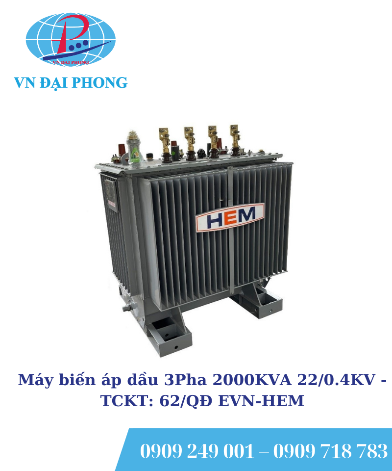 Máy biến áp dầu 3Pha HEM 2000KVA 22/0.4KV -TCKT: 62/QĐ EVN