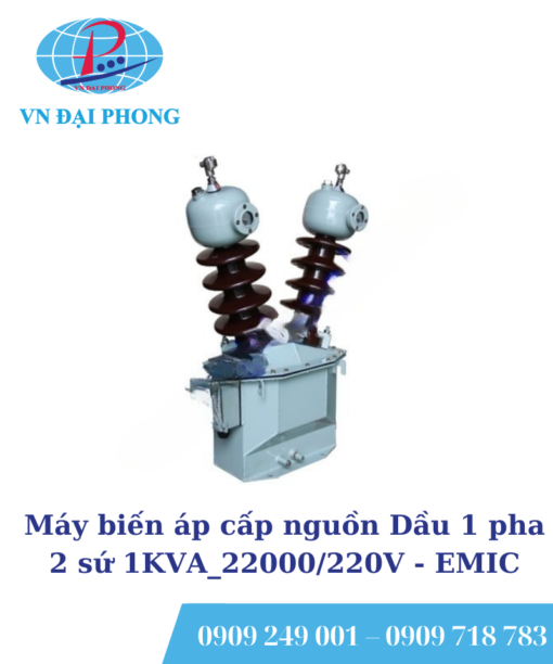 Máy biến áp EMIC cấp nguồn Dầu 1 pha 2 sứ 1KVA_22000/220V