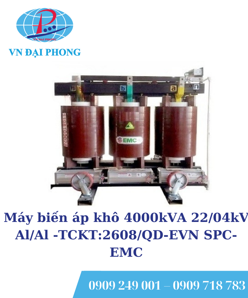 Máy biến áp khô EMC 4000KVA 22/0.4KV Al/Al -TCKT:2608/QD-EVN SPC
