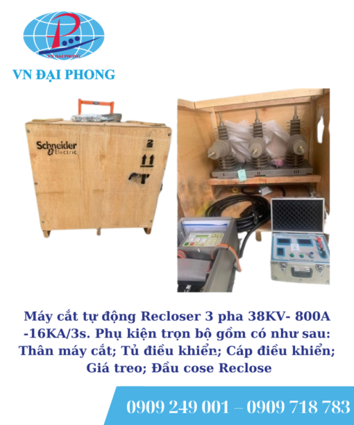 Máy cắt tự động Entec Korea Recloser 3 pha 38KV- 800A -16KA/3s. Phụ kiện trọn bộ gồm có như sau: Thân máy cắt; Tủ điều khiển; Cáp điều khiển; Giá treo; Đầu cose Reclose