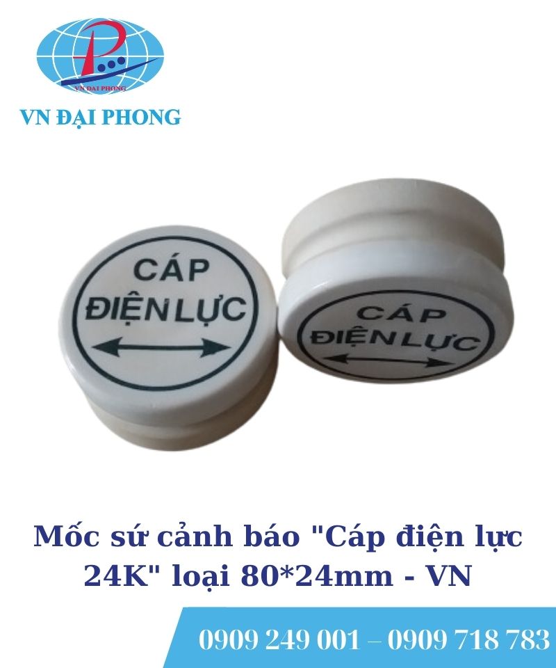 Mốc sứ cảnh báo "Cáp điện lực 24K" loại 80*24mm