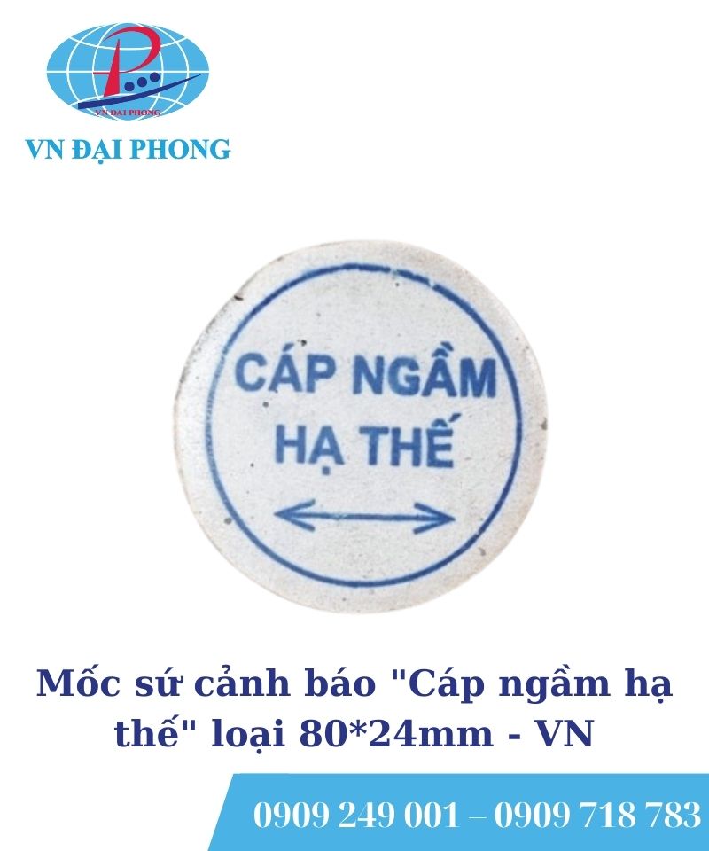 Mốc sứ cảnh báo "Cáp ngầm hạ thế" loại 80*24mm