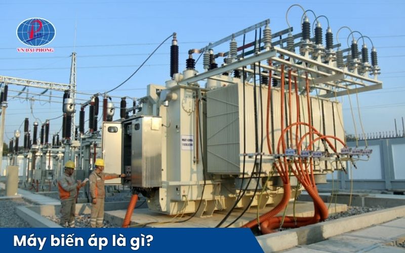 Máy biến thế là gì