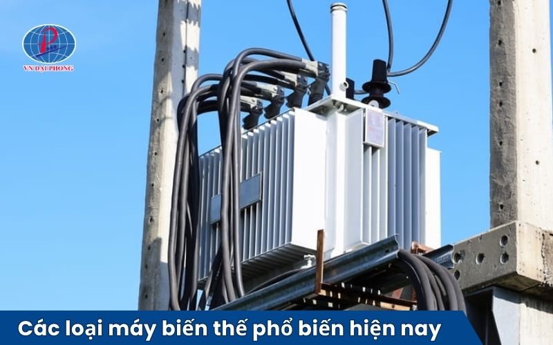Các loại máy biến áp phổ biến hiện nay