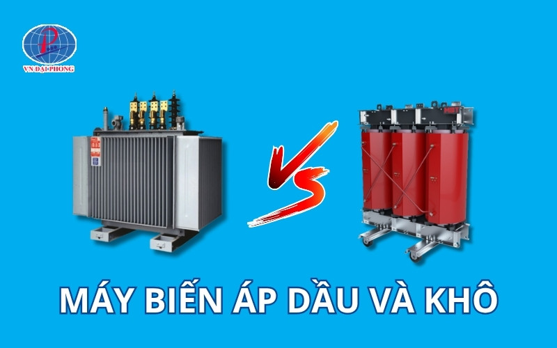 So sánh máy biến áp dầu và máy biến áp khô chi tiết