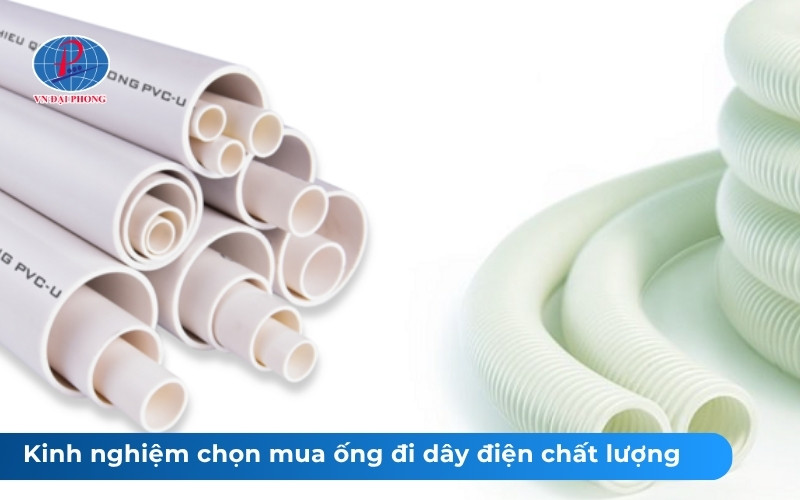 Kinh nghiệm chọn mua ống nhựa luồn dây điện chất lượng