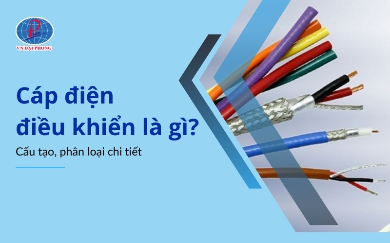Dây cáp điện điều khiển là gì? Cấu tạo, phân loại và ứng dụng thực tế