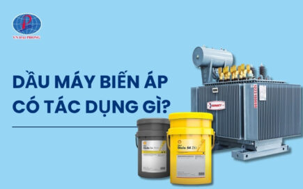 Dầu máy biến áp có tác dụng gì? Giải thích chi tiết nhất