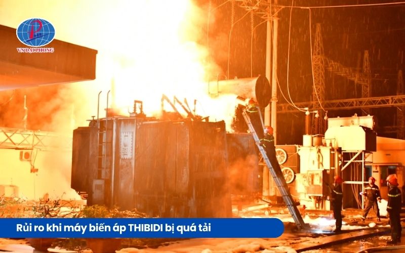 Rủi ro khi máy biến áp vượt quá tải