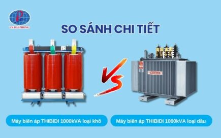 So Sánh Máy Biến Áp THIBIDI 1000kVA Dầu Và Máy Khô Đầy Đủ