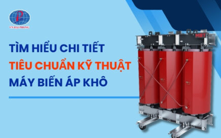 Các tiêu chuẩn máy biến áp khô phổ biến hiện nay