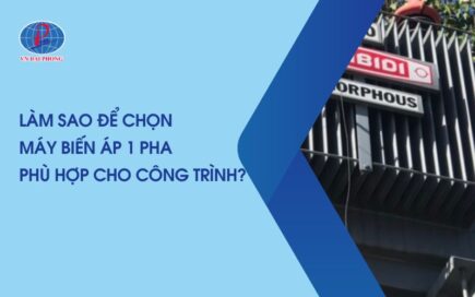 Hướng Dẫn Cách Chọn Máy Biến Áp 1 Pha Phù Hợp 