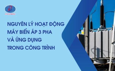 Nguyên Lý Hoạt Động Máy Biến Áp 3 Pha Và Vai Trò Trong Hệ Thống Điện